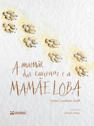 A mamãe das cavernas e a mamãe loba