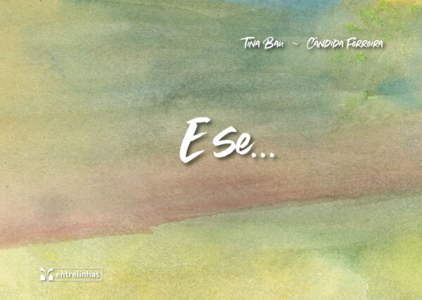 E se...