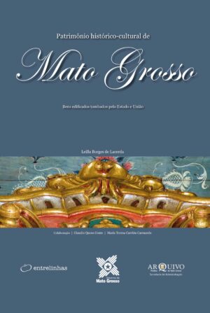 Patrimônio histórico-cultural de Mato Grosso: Bens edificados tombados pelo Estado e União