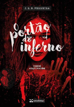 O portão do inferno: casos arquivados (Ebook)
